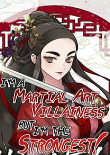 I’M A Martial Art Villainess, But I’M The Strongest!