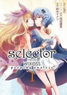 Selector Infected Wixoss - Peeping Analyze